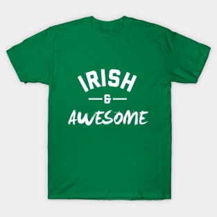 Irish and Awesome T-Shirt